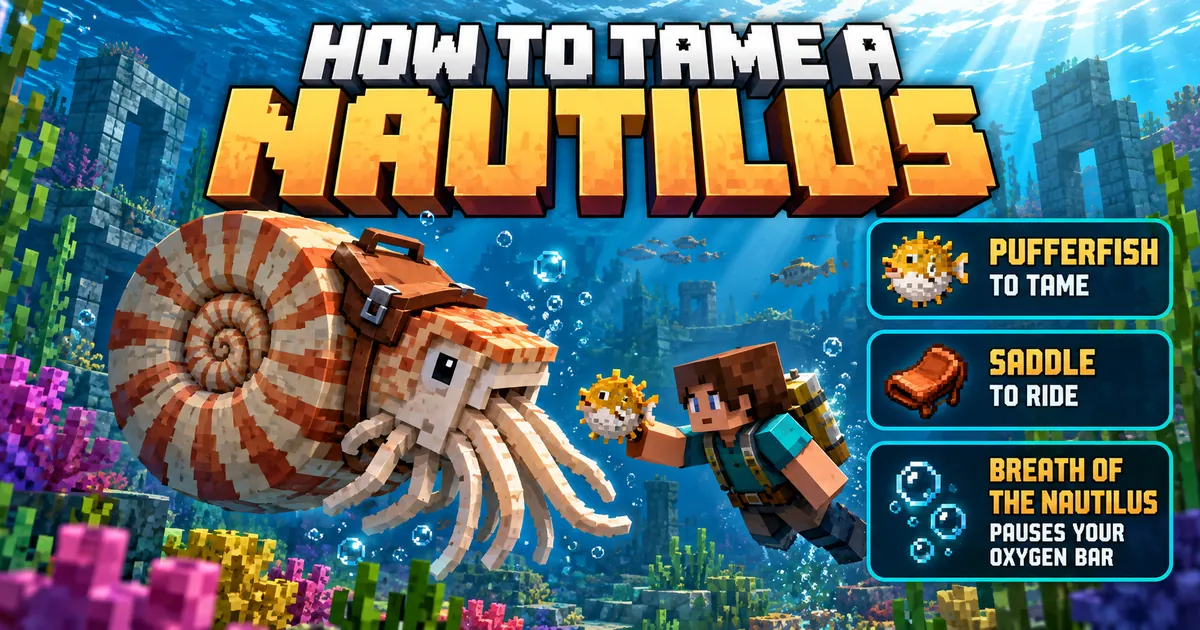 How to Tame a Nautilus in Minecraft